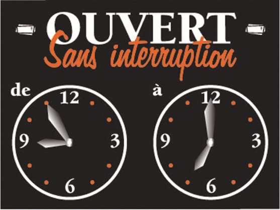 PANCARTE OUVERT SANS INTERRUPTION 